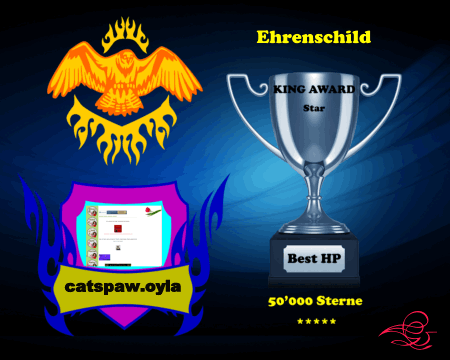 Ehrenschild 50'000 Sterne King Award HP Catspaaw.Oyla