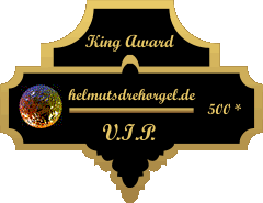 King Award Medaille VIP Helmuts Drehorgel