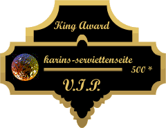 King Award Medaille VIP Karins Serviettenseite